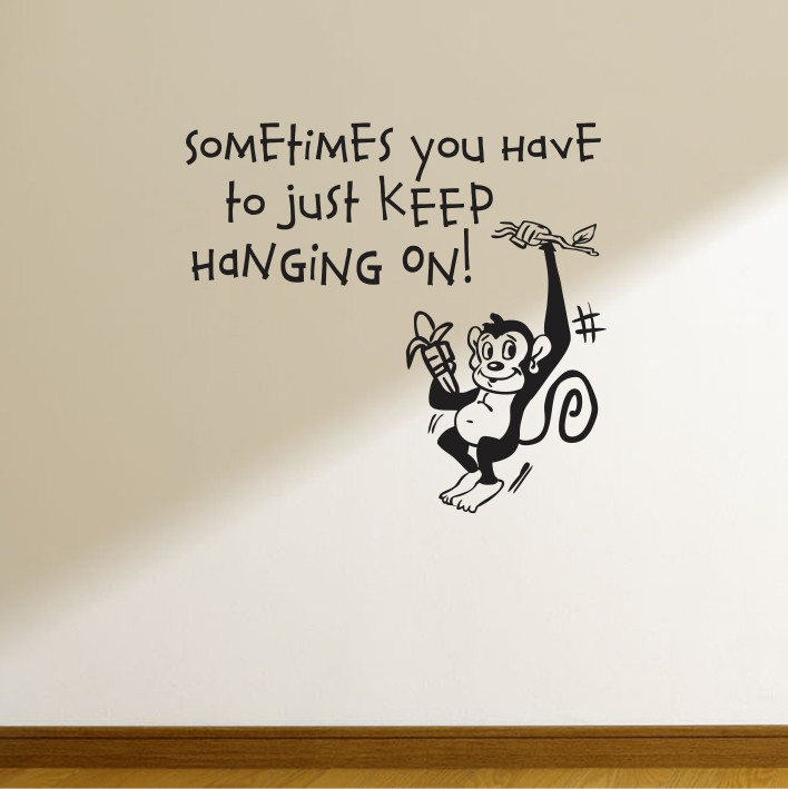 Sometimes you have to just keep hanging on!