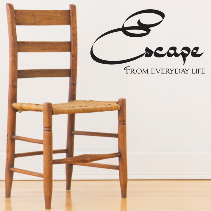 Escape form everyday life A0129