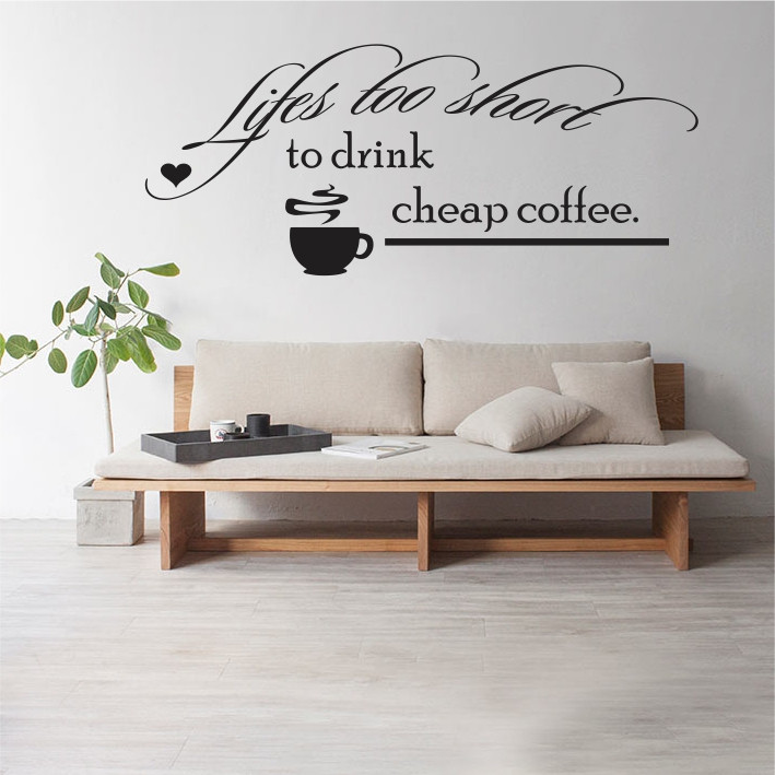 Life's too short to drink cheap coffee A0280