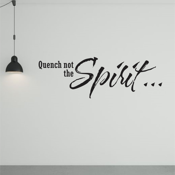 Quench not the Spirit... A0283