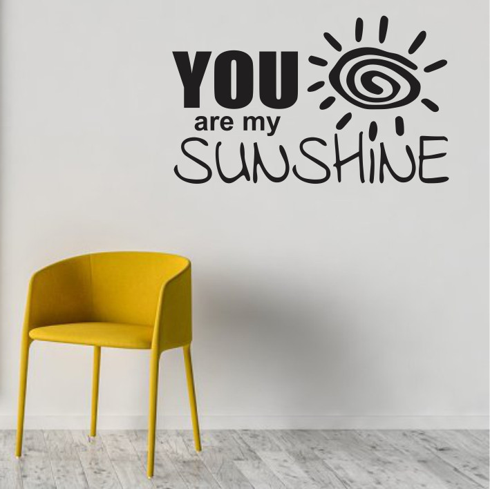 You are my sunshine A0369