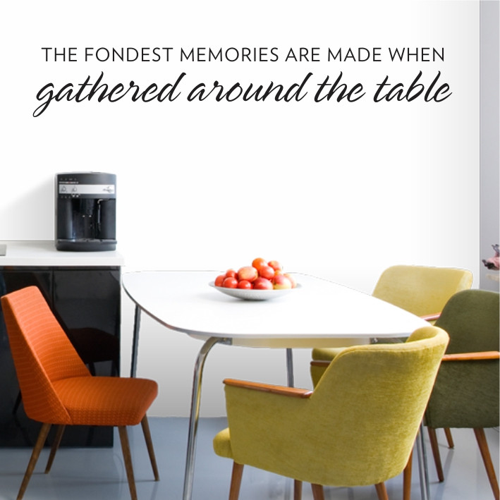 The fondest memories are made when gathered around the table A0492