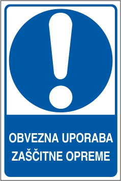 Obvezna uporaba zaščitne opreme