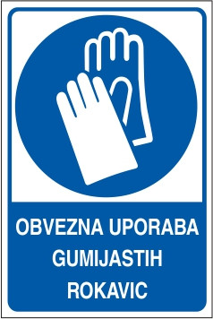 Obvezna uporaba gumijastih rokavic