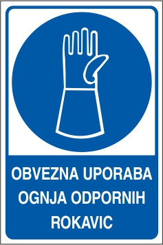 Obvezna uporaba ognja odpornih rokavic