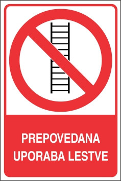 Prepovedana uporaba lestve