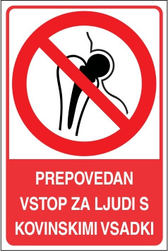 Prepovedan vstop za ljudi s kovinskimi vsadki