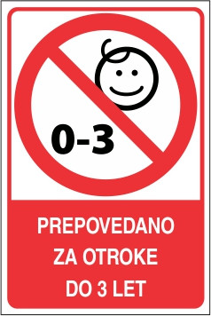 Prepovedano za otroke do 3 let