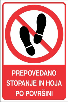 Prepovedano stopanje in hoja po površini