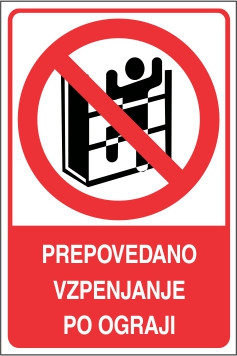 Prepovedano vzpenjanje po ograji