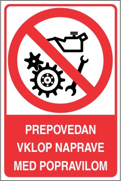 Prepovedan vklop naprave med popravilom