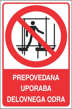 Prepovedana uporaba delovnega odra