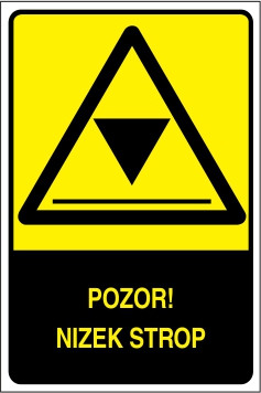 Pozor! Nizek strop