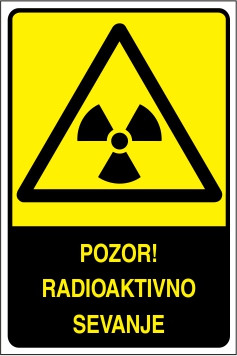 Pozor! Radioaktivno sevanje