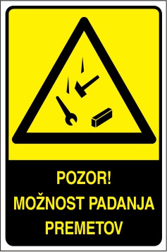 Pozor! Možnost padanja premetov