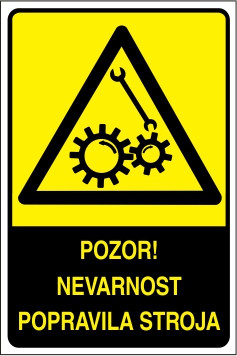 Pozor! Nevarnost popravila stroja