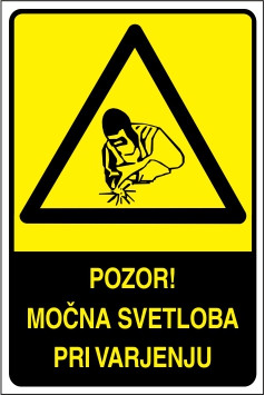 Pozor! Močna svetloba pri varjenju