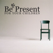 Be the present