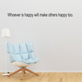 Whoever is happy will make others happy too