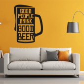 Good people drink good beer A0779