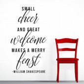 Small cheer and great welcome makes a merry feast A0478