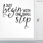 Just begin with one small step A0494