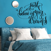 Just believe in your dreams A0611