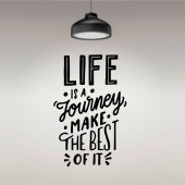 Stenska nalepka Life is a Journey, make the best of it A0874