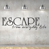 Escape form everyday life