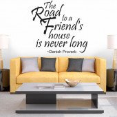 The road to a friend's house is never long A0845