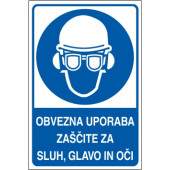 Obvezna uporaba zaščite za sluh, glavo in oči