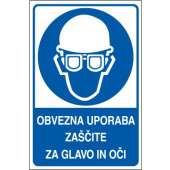 Obvezna uporaba zaščite za glavo in oči