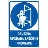 Obvezna uporaba zaščitne pregrade