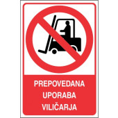 Prepovedana uporaba viličarja