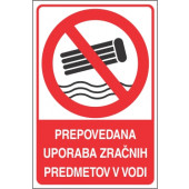 Prepovedana uporaba zračnih predmetov v vodi