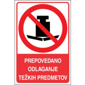 Prepovedano odlaganje težkih predmetov