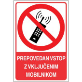 Prepovedan vstop z vključenim mobilnikom