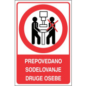 Prepovedano sodelovanje druge osebe