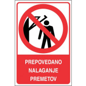 Prepovedano nalaganje premetov