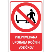 Prepovedana uporaba ročnih vozičkov