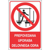 Prepovedana uporaba delovnega odra