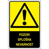 Pozor! Splošna nevarnost