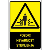 Pozor! Nevarnost stisnjenja