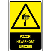 Pozor! Nevarnost ureznin