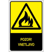 Pozor! Vnetljivo