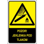 Pozor! Jeklenka pod tlakom