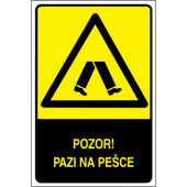 Pozor! Pazi na pešce