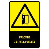 Pozor! Zapiraj vrata