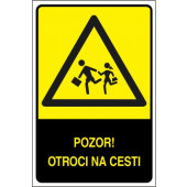 Pozor! Otroci na cesti