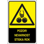 Pozor! Nevarnost stiska rok